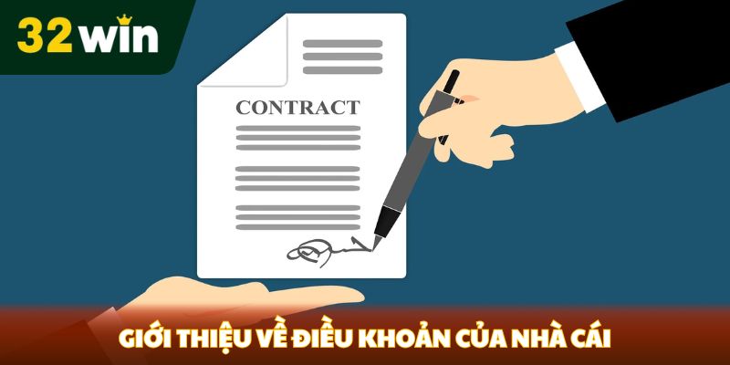 Giới thiệu về điều khoản của nhà cái
